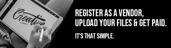 Register as a vendor, Upload your files and Get Paid. It's that simple.